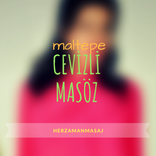 Cevizli Masöz Maltepe İstanbul