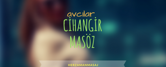 Cihangir Masöz Avcılar İstanbul