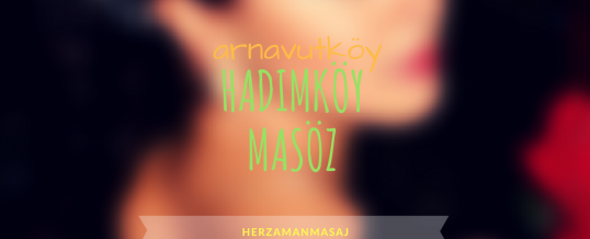 Hadımköy Masöz Arnavutköy İstanbul