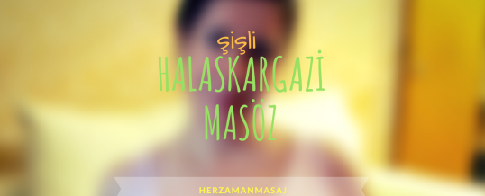Halaskargazi Masöz Şişli İstanbul