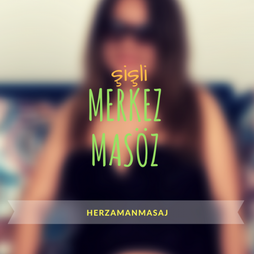 Merkez Masöz Şişli İstanbul