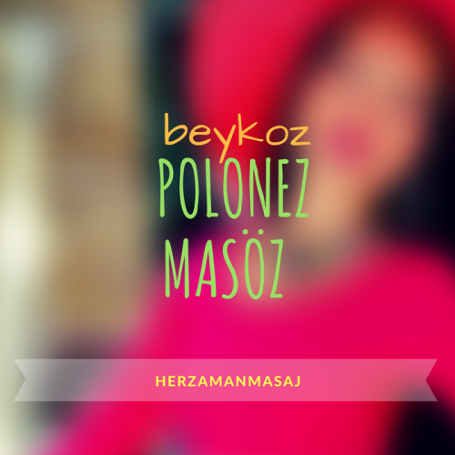 Polonez Masöz Beykoz İstanbul