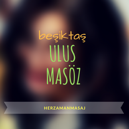 Ulus Masöz Beşiktaş İstanbul