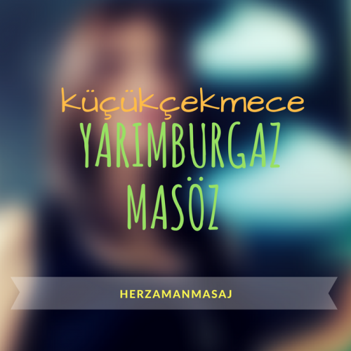 Yarımburgaz Masöz Küçükçekmece İstanbul