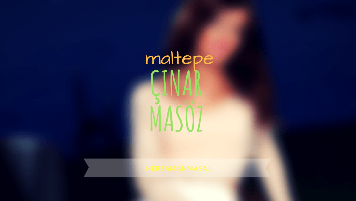 Çınar Masöz Maltepe İstanbul Çınar Masöz Maltepe İstanbul
