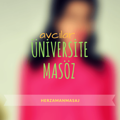Üniversite Masöz Avcılar İstanbul